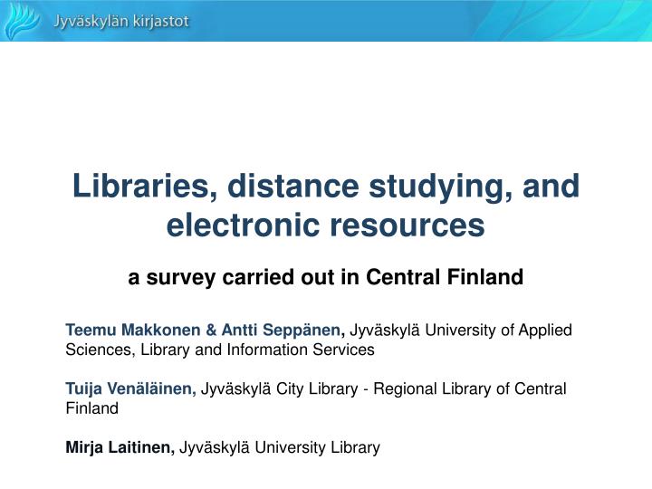 libraries distance studying and electronic resources