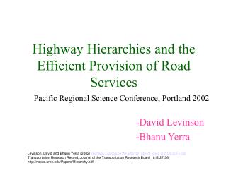 Highway Hierarchies and the Efficient Provision of Road Services