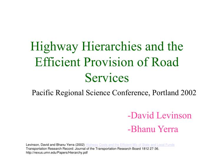 highway hierarchies and the efficient provision of road services