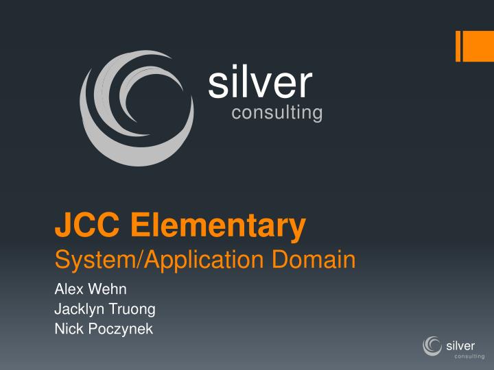 jcc elementary system application domain