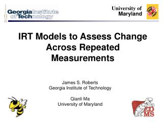 IRT Models to Assess Change Across Repeated Measurements