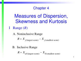 Chapter 4 Measures of Dispersion, Skewness and Kurtosis