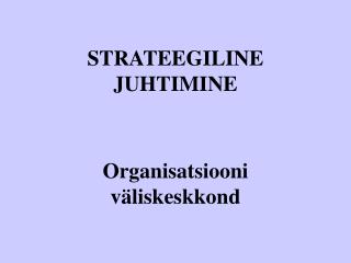 organisatsiooni v liskeskkond