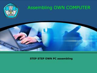 Assembling OWN COMPUTER