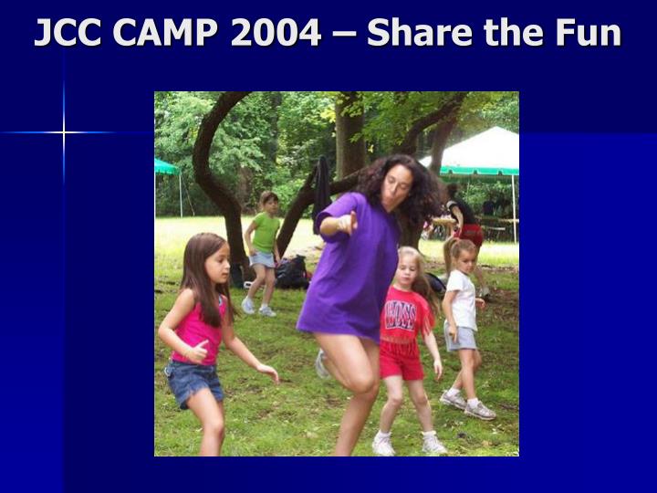 jcc camp 2004 share the fun