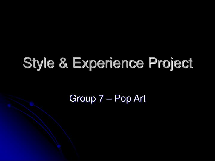 style experience project