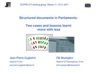 Structured documents in Parliaments: Two cases and lessons learnt -more with less