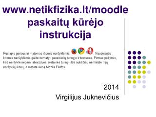www netikfizika lt moodle paskait k r jo instrukcija