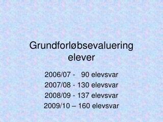 grundforl bsevaluering elever