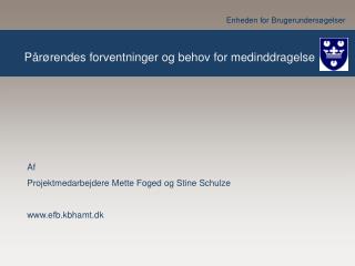 p r rendes forventninger og behov for medinddragelse