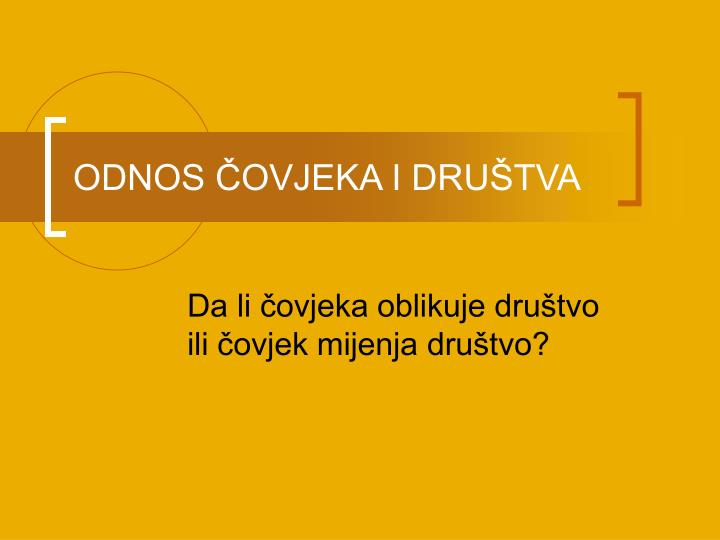 odnos ovjeka i dru tva