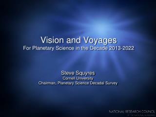 Vision and Voyages For Planetary Science in the Decade 2013-2022