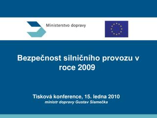 Bezpečnost silničního provozu v roce 2009