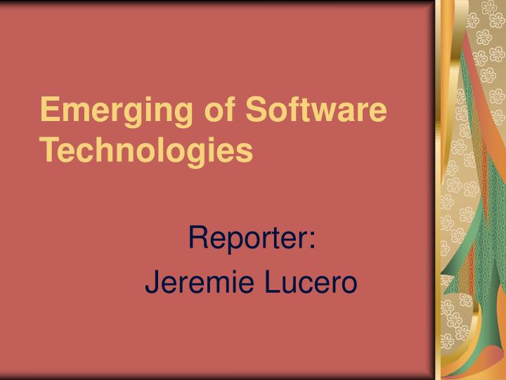 emerging of software technologies