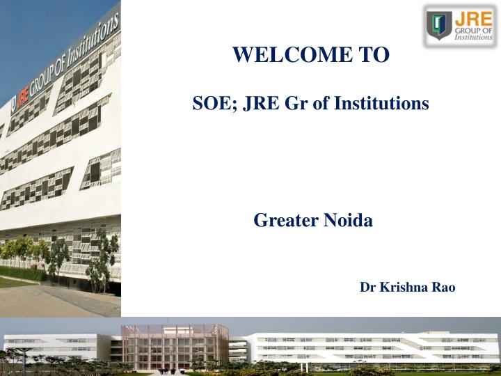 welcome to soe jre gr of institutions greater noida