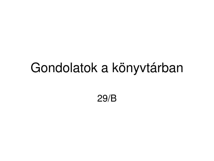 gondolatok a k nyvt rban