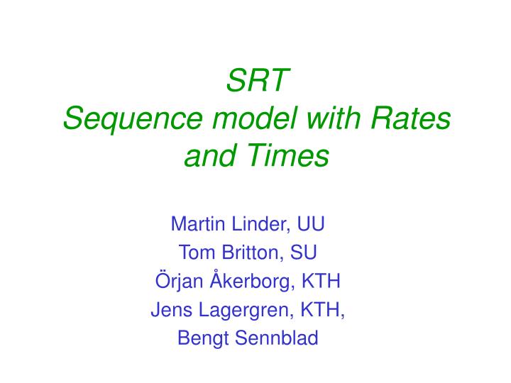 srt sequence model with rates and times