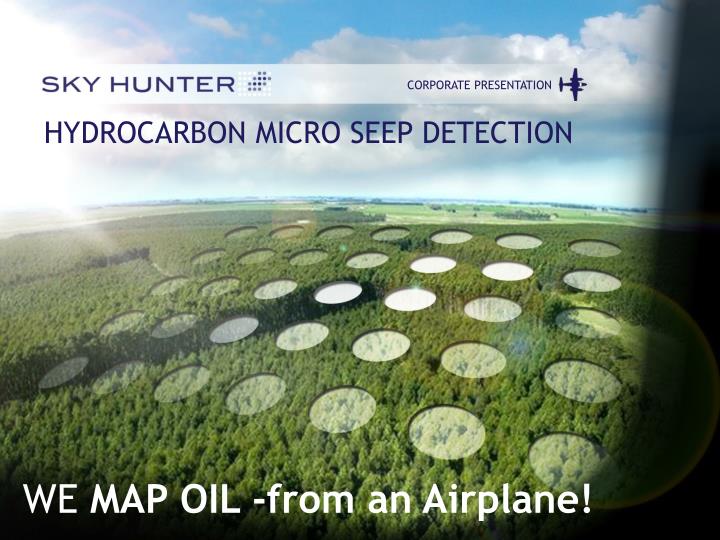hydrocarbon micro seep detection we map oil from an airplane
