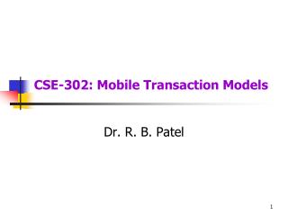 CSE-302: Mobile Transaction Models