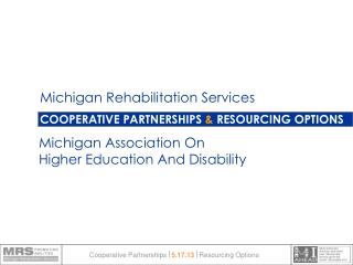 COOPERATIVE PARTNERSHIPS &amp; RESOURCING OPTIONS