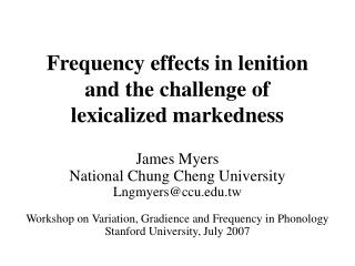 frequency effects in lenition and the challenge of lexicalized markedness