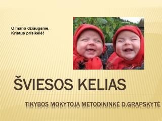 viesos kelias