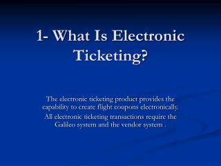 1- What Is Electronic Ticketing?