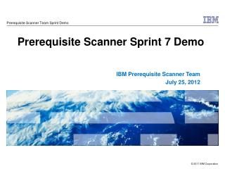 Prerequisite Scanner Sprint 7 Demo