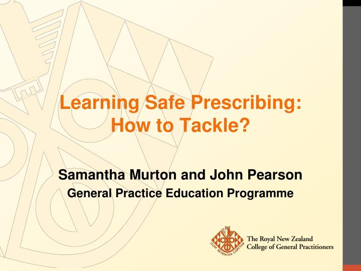 learning safe prescribing how to tackle