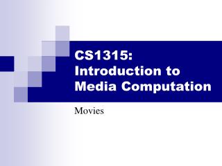 CS1315: Introduction to Media Computation