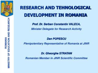 RESEARCH AND TEHNOLOGICAL DEVELOPMENT IN ROMANIA