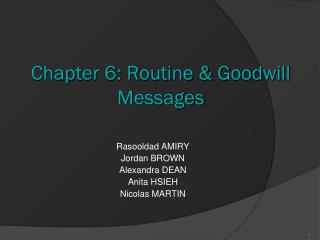 Chapter 6: Routine &amp; Goodwill Messages