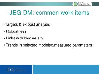 JEG DM: common work items