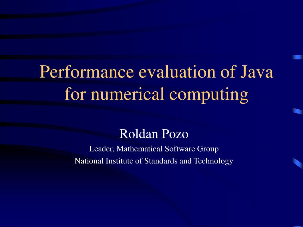 PPT - Performance Evaluation of Java for Numerical Computing: Insights ...