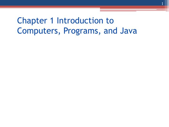 chapter 1 introduction to computers programs and java