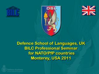by Mr Jeremy Nowers Defence School of Languages, UK