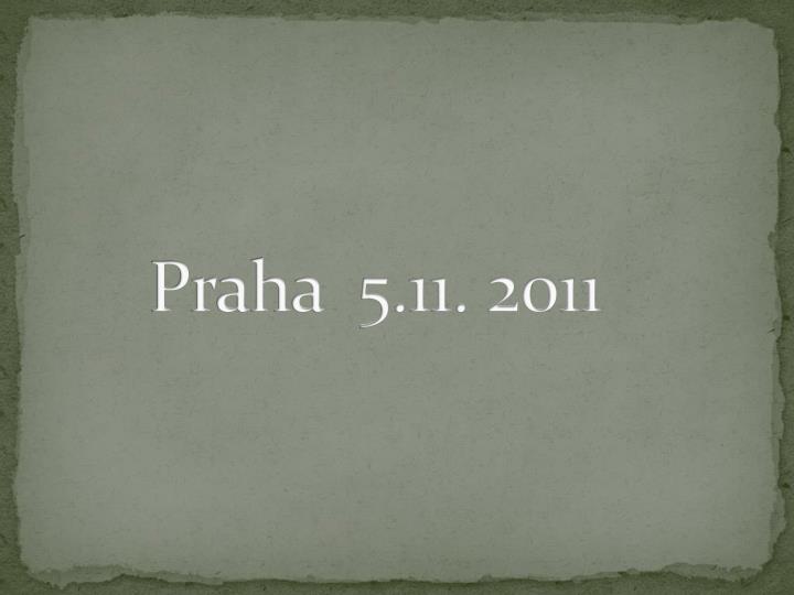 praha 5 11 2011