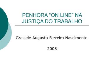 penhora on line na justi a do trabalho