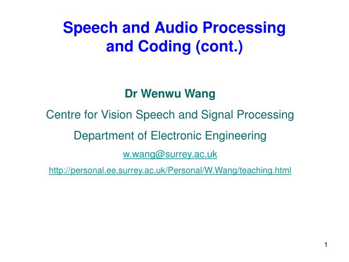 speech and audio processing and coding cont