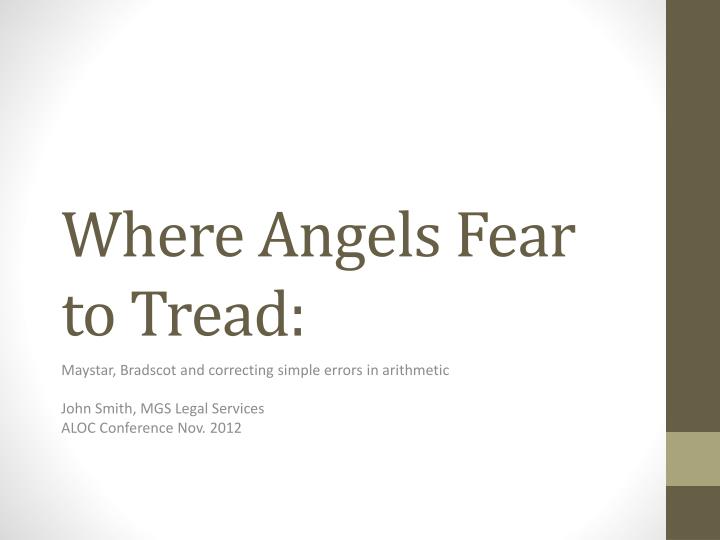 where angels fear to tread
