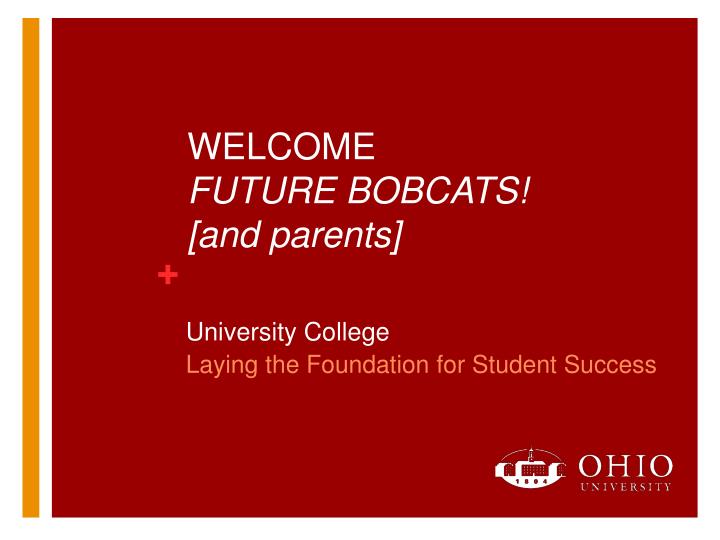 welcome future bobcats and parents