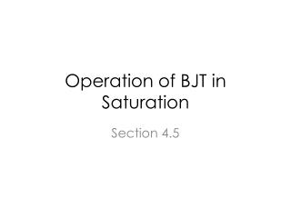 Operation of BJT in Saturation