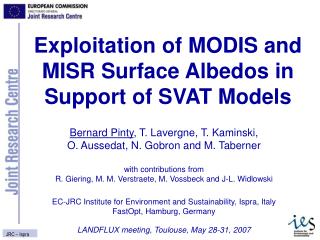 Exploitation of MODIS and MISR Surface Albedos in Support of SVAT Models