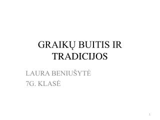 graik buitis ir tradicijos