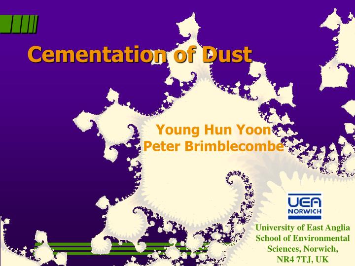 cementation of dust