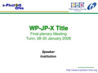 WP-JP-X Title Final plenary Meeting Turin, 28-30 January 2008