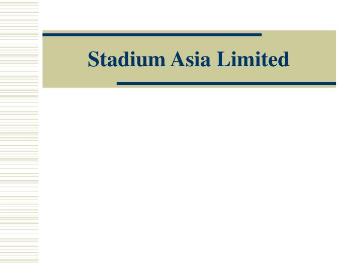 stadium asia limited