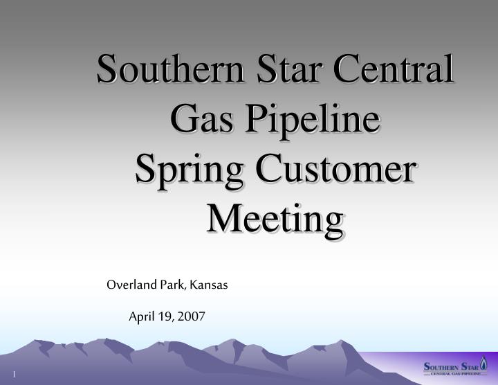 southern star central gas pipeline spring customer meeting