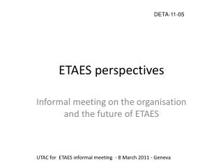 ETAES perspectives