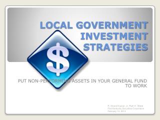 LOCAL GOVERNMENT INVESTMENT STRATEGIES